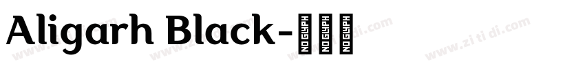 Aligarh Black字体转换